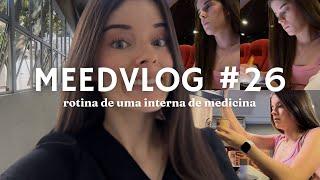 CONTEI OS DIAS PRA ESSE ESTÁGIO ACABAR | MEEDVLOG #26 - ROTINA DE UMA INTERNA MEDICINA