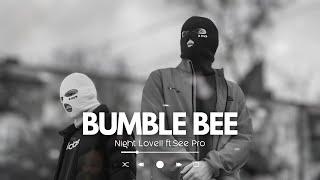 Night Lovell - BUMBLE BEE (SEE Pro Remix)