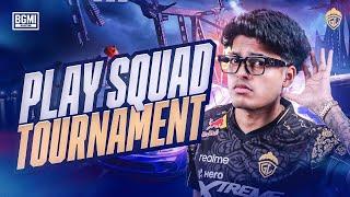 PLAY SQUAD TOURNAMENT | JONATHAN IS BACK | BGMI