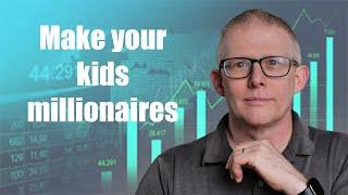 The secret way to make your kids a MILLIONAIRE