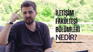 İletişim Fakültesi Tercih Edilir mi? İletişim Fakültesi Bölümleri