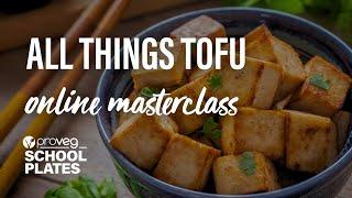 School Plates: Tofu Masterclass