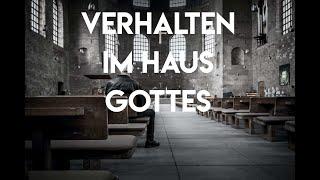 Predigt: "Verhalten im Haus Gottes" - Joachim Mair