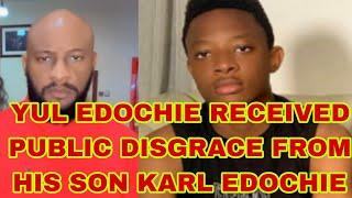 YUL EDOCHIE RECEIVED PUBLIC DISGRACE FROM HIS SON KARL EDOCHIE