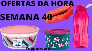 OFERTAS DA HORA SEMANA 40/ VITRINE 10/2022