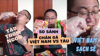 So sánh chân gà cay Việt Nam và chân gà tứ xuyên Trung Quốc - Chú Tùng Ham VUi