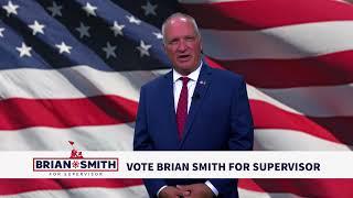 Brian Smith for Supervisor -- Meet Brian in 30 seconds!