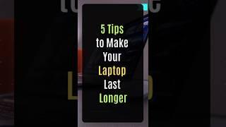 5 Tips to Make Your Laptop Last Longer #laptop #tips