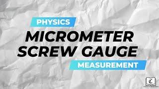 Micrometer Screw Gauge (Crash Course) | Measurement | Physics | GCE O-Level