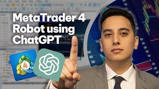 MetaTrader 4 (MT4): How to create a trading robot with ChatGPT?