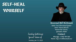 Self-Heal Yourself: Rev. Bill McDonald