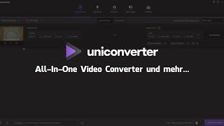 Wondershare Uniconverter Tutorial: All-In-One Video Converter mit einfacher Bedienung (Deutsch)