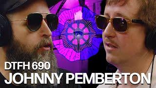 DTFH 690 Johnny Pemberton