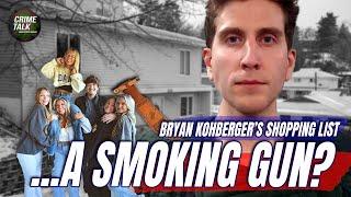 Bryan Kohberger’s Shopping List... A Smoking Gun!? Let's Talk About It!