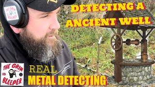 METAL DETECTING A ANCIENT WELL … uk ￼REAL METAL DETECTING