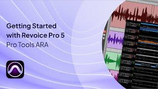 Getting Started with Revoice Pro 5 in Pro Tools ARA