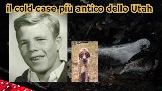 IL COLD CASE PIU' ANTICO DELLO UTAH - Reed Jeppson