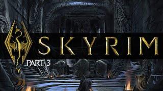  Skyrim Anniversary Playthrough - Part 3  Dragons, Orcs & Goblins