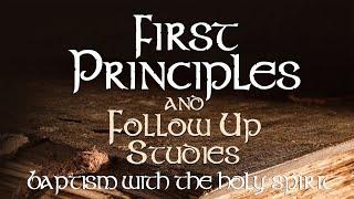 First Principles: Baptism of the Holy Spirit LIVESTREAM | 11•13•2024