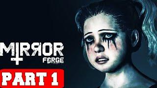 MIRROR FORGE - Gameplay Walkthrough Part 1 [PC 60FPS] - No Commentary