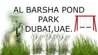 AL BARSHA POND PARK