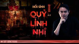 HỒI SINH QUỶ LINH NHI | Chuỗi truyện Về Quê Làm Thầy Pháp - Phần Cuối