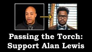 Passing The Torch  - Support Alan Lewis