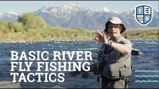 "Basic River Fly Fishing Tactics" - Far Bank Fly Fishing School, Episode 5