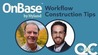 Tips for Building a More Efficient Workflow in OnBase