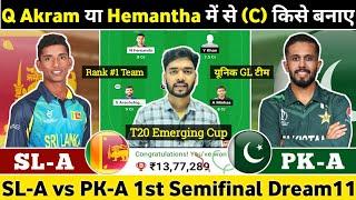 SL-A vs PK-A Dream11 Prediction | SriLanka A vs Pakistan A Dream11 | SL-A vs PK-A Dream11 Team Today