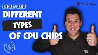 CPU Chips 101: Types, Values, and Hidden Scrap Metal Gems