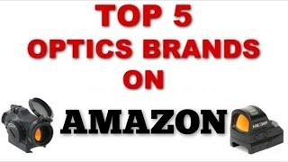 Top 5 Optics Brands on Amazon