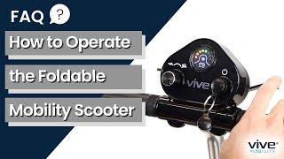 Navigate the Foldable Scooter Controls - Vive Mobility