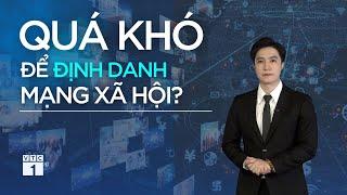 Từ câu chuyện của "Người hùng đập tường": Định danh mạng xã hội có khả thi? | SỐNG KẾT NỐI VTC1