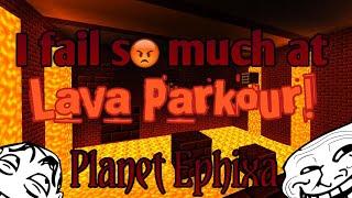 I fail SO MUCH at Lava Parkour! | Planet Ephixa - The Adventure Map | Episode 1