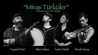 Volksmuziek uit Turkije "Miras Türküler"