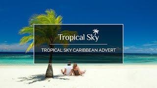 Tropical Sky - Caribbean Luxury Holidays