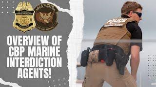 CBP Marine Interdiction Agents Full Overview!