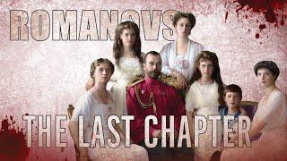 Romanovs: The Last Chapter