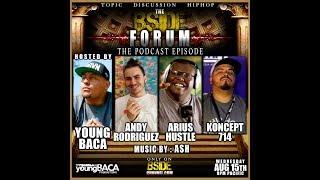 BSIDE FORUM ~ Andy Rodriguez ~ Arius Hustle ~ Koncept714 ~ 8/15/18