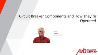 Webinar: Circuit Breaker Components and How They're Operated