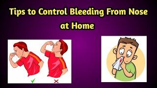 Home Care Tips to Control Bleeding from Nose