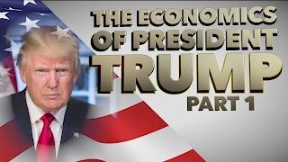 The Economics of TRUMP with Jacob Clifford- Part 1: Trade