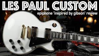 Epiphone Les Paul Custom - Affordable and Inspired By Gibson - Electric Guitar Review