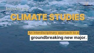 Introducing Climate Studies: an interdisciplinary approach to a groundbreaking new major