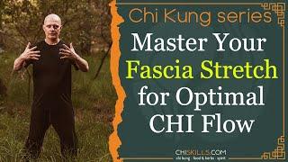 Master Your Fascia Stretch for Optimal CHI Flow