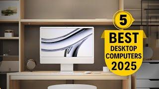 TOP 5 BEST Desktop Computers in 2025 (Ultimate Buying Guide)