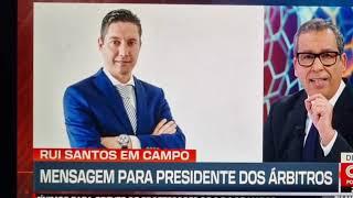 A mensagem de Rui Santos para o presidente dos árbitros