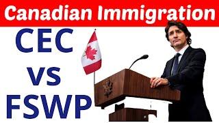 Federal Skilled Worker Program  FSWP vs  Canadian Experience Class CEC eligibility criteria