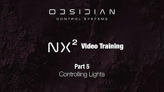 NX2™ Training - Part 5 (Controlling Lights)